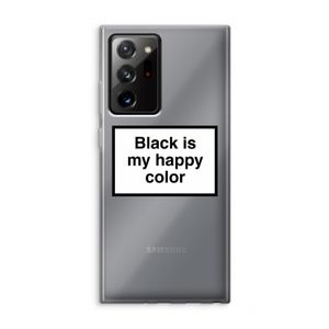 Black is my happy color: Samsung Galaxy Note 20 Ultra / Note 20 Ultra 5G Transparant Hoesje