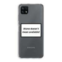 Alone: Samsung Galaxy A22 5G Transparant Hoesje