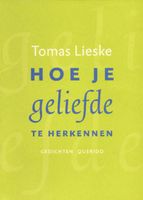 Hoe je geliefde te herkennen - Tomas Lieske - ebook