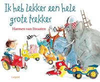 Ik heb lekker een hele grote trekker (Hardback) Ik heb lekker een hele grote trekker (Hardback)