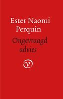 Ongevraagd advies - Ester Naomi Perquin - Paperback (9789028223240) - thumbnail