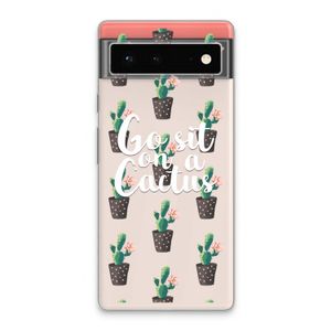 Cactus quote: Google Pixel 6 Transparant Hoesje