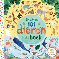 Er zitten 101 dieren in dit boek (Kartonboek)