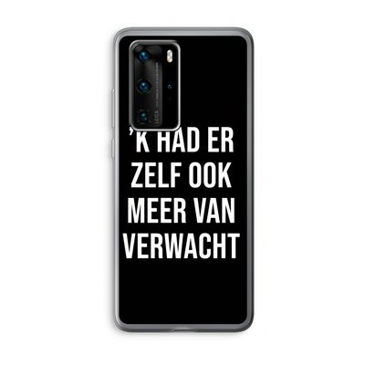 Meer verwacht - Zwart: Huawei P40 Pro Transparant Hoesje
