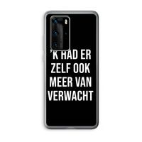 Meer verwacht - Zwart: Huawei P40 Pro Transparant Hoesje