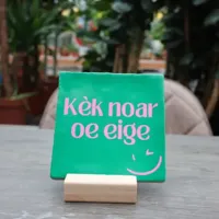 Tegeltje Kek noar oe eige Tegeltje Kek noar oe eige