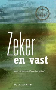 Zeker en vast - J.J. van Eckeveld - ebook