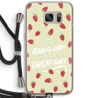 Don't forget to have a great day: Samsung Galaxy S7 Transparant Hoesje met koord