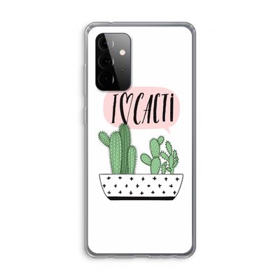 I love cacti: Samsung Galaxy A72 Transparant Hoesje