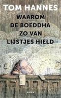 Waarom de Boeddha zo van lijstjes hield (Paperback)
