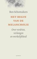 Het begin van de melancholie - Ben Schomakers - ebook