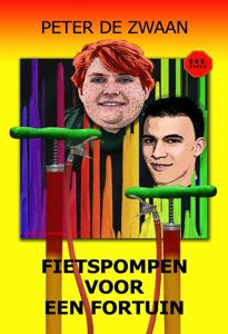 Fietspompen voor een fortuin - Peter de Zwaan - ebook
