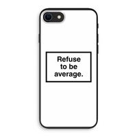 Refuse to be average: iPhone SE 2020 Biologisch afbreekbaar hoesje