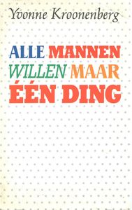 Alle Mannen Willen Maar Een Ding