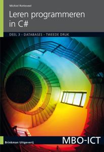Leren programmeren in C#, deel 3, Databases (Paperback)