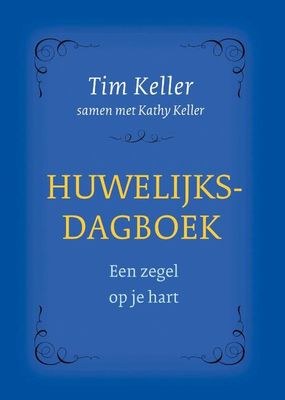 Huwelijksdagboek - Kathy Keller, Tim Keller - Hardcover (9789051945836) Huwelijksdagboek - Kathy Keller, Tim Keller - Hardcover (9789051945836)