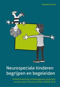 Neurospeciale kinderen begrijpen en begeleiden (Paperback)