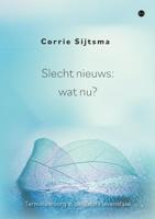Slecht nieuws: wat nu? (Paperback)