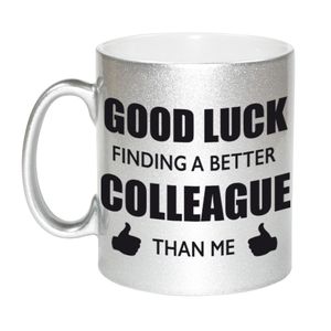 Good luck finding a better colleague than me mok / beker zilver bedankt cadeau collega 330 ml