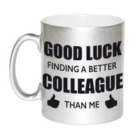 Good luck finding a better colleague than me mok / beker zilver bedankt cadeau collega 330 ml