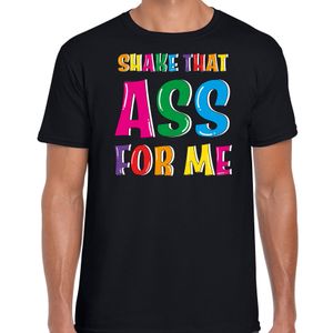 Foute party t-shirt voor heren - Shake that ass for me - zwart - carnaval/themafeest