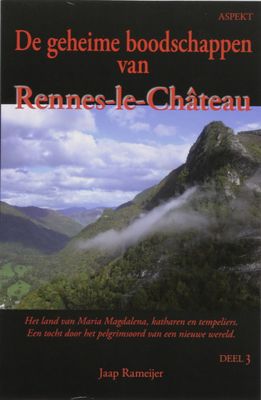 J.  Rameijer De geheime boodschappen van Rennes le Chateau 3