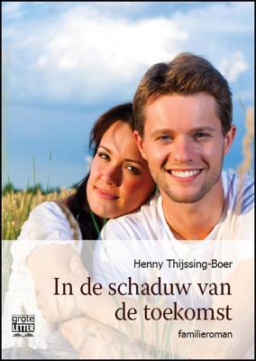In de schaduw van de toekomst - grote letter uitgave (Paperback)