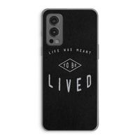 To be lived: OnePlus Nord 2 5G Transparant Hoesje