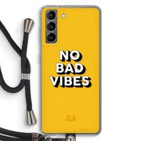 No Bad Vibes: Samsung Galaxy S21 Transparant Hoesje met koord