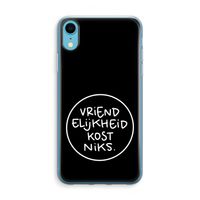 Vriendelijkheid: iPhone XR Transparant Hoesje Vriendelijkheid: iPhone XR Transparant Hoesje