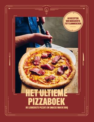 Het ultieme Pizzaboek (Hardback)
