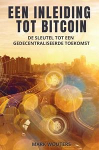 Een inleiding tot bitcoin - Mark Wouters - ebook