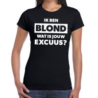 Ik ben blond wat is jouw excuus tekst t-shirt zwart dames - thumbnail