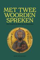 Met twee woorden spreken (Paperback)