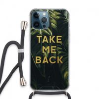 Take me back: iPhone 13 Pro Max Transparant Hoesje met koord