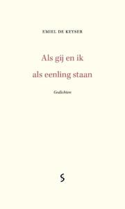 Als gij en ik als eenling staan (Paperback)