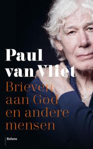 Brieven aan God en andere mensen - Paul van Vliet - ebook