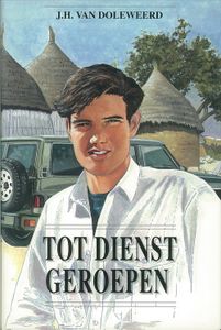 Tot dienst geroepen - J.H. van Doleweerd - ebook