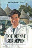 Tot dienst geroepen - J.H. van Doleweerd - ebook - thumbnail