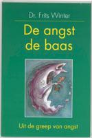 De angst de baas (Paperback)