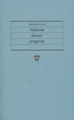 Infauste dienstprognose - Rob Schouten - ebook