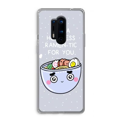 I'm A Hopeless Ramen-Tic For You: OnePlus 8 Pro Transparant Hoesje