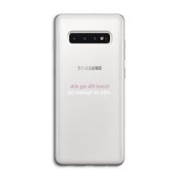 gij moogt er zijn: Samsung Galaxy S10 4G Transparant Hoesje