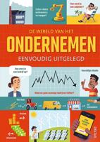 De wereld van het ondernemen eenvoudig uitgelegd (Hardback)