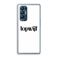 Topwijf Wit: Oppo Find X3 Neo Transparant Hoesje Topwijf Wit: Oppo Find X3 Neo Transparant Hoesje