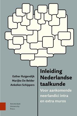 Inleiding Nederlandse taalkunde - Esther Ruigendijk, Marijke De Belder, Ankelien Schippers - ebook
