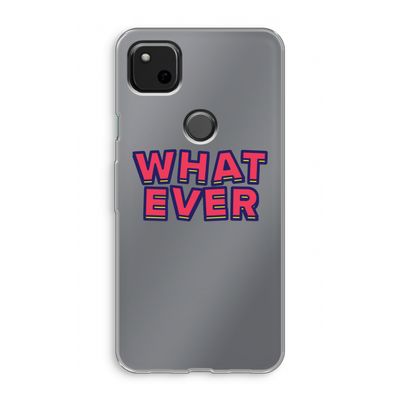 Whatever: Google Pixel 4a Transparant Hoesje