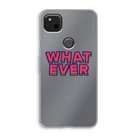 Whatever: Google Pixel 4a Transparant Hoesje