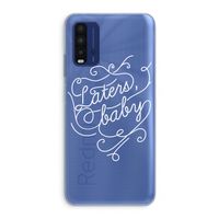 Laters, baby: Xiaomi Redmi 9T Transparant Hoesje