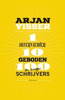 1 interviewer-10 geboden-100 schrijvers - Arjan Visser - ebook - thumbnail